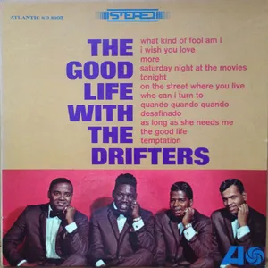 The good life with the Drifters